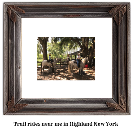 trail rides near me in Highland, New York